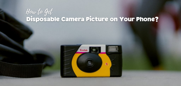 how-to-get-disposable-camera-pictures-on-your-phone-wise-photographer